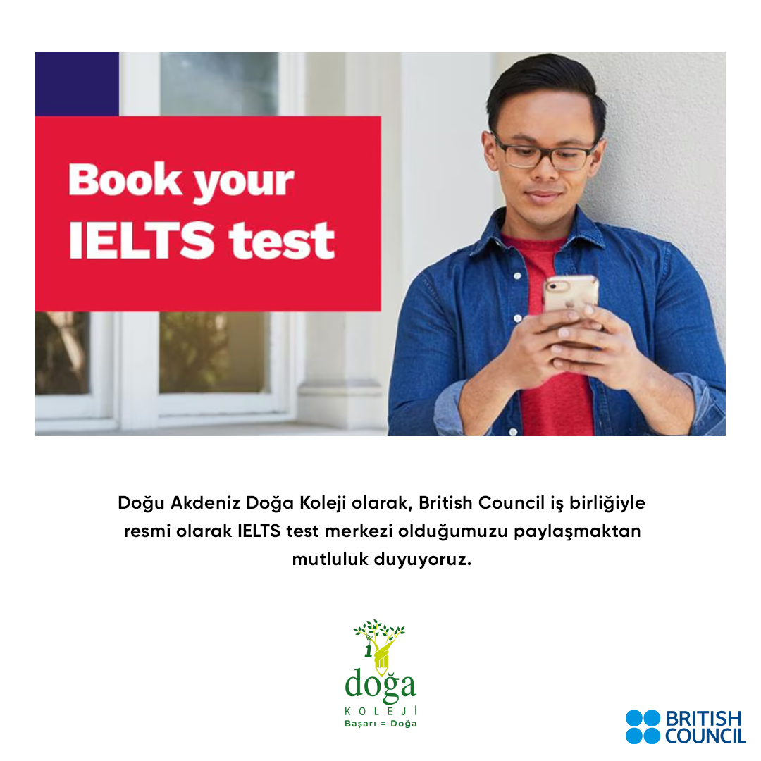 As Eastern Mediterranean Doğa College, we are pleased to share that we are officially an IELTS test center in cooperation with the British Council