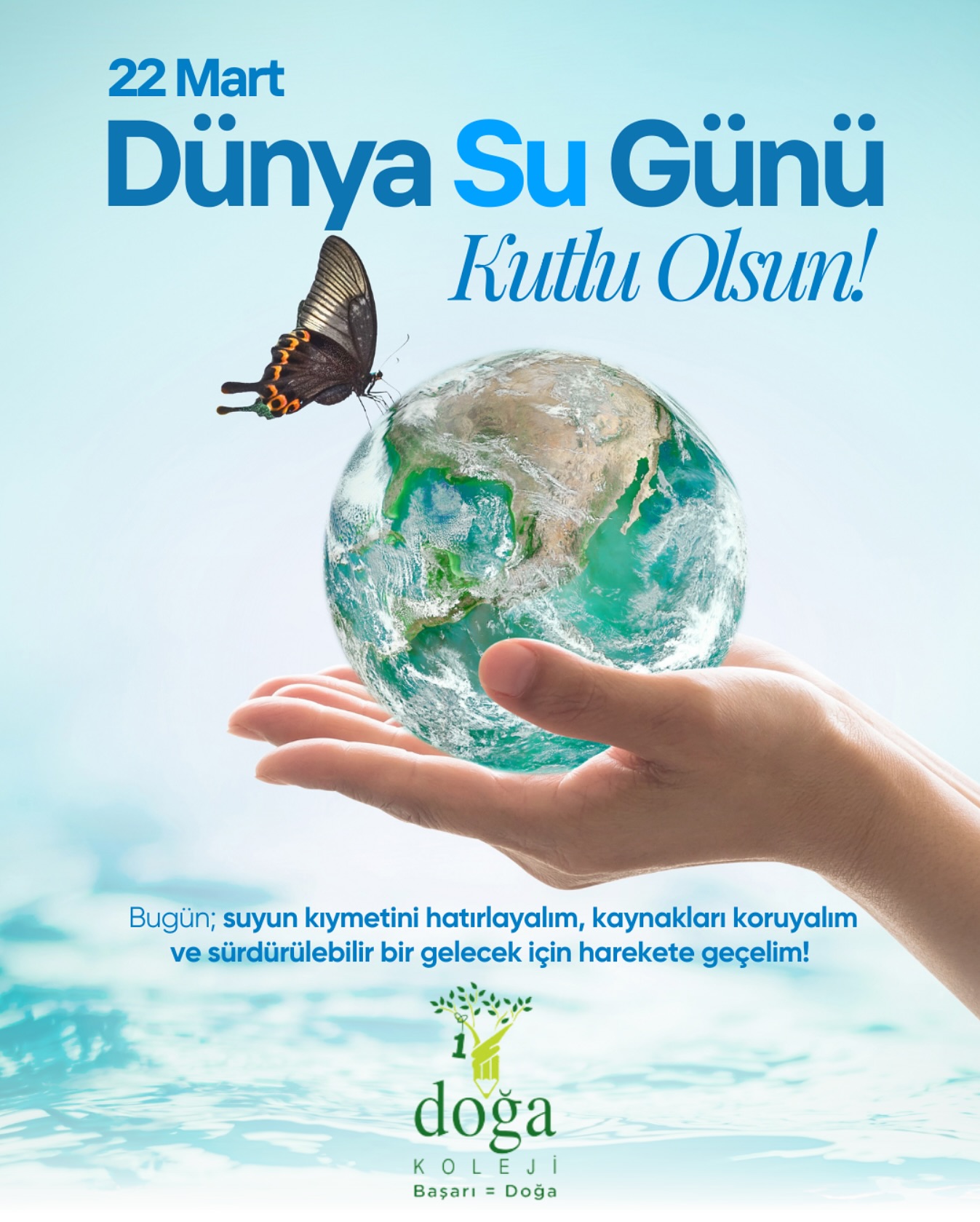 22 March World Water Day 💧 Let’s appreciate water, protect our resources! 🌍♻️
